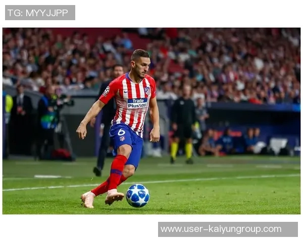 科克成为马竞历史上首位出战500场西甲的球员荣耀时刻回顾